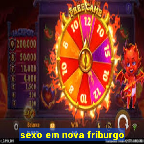 sexo em nova friburgo